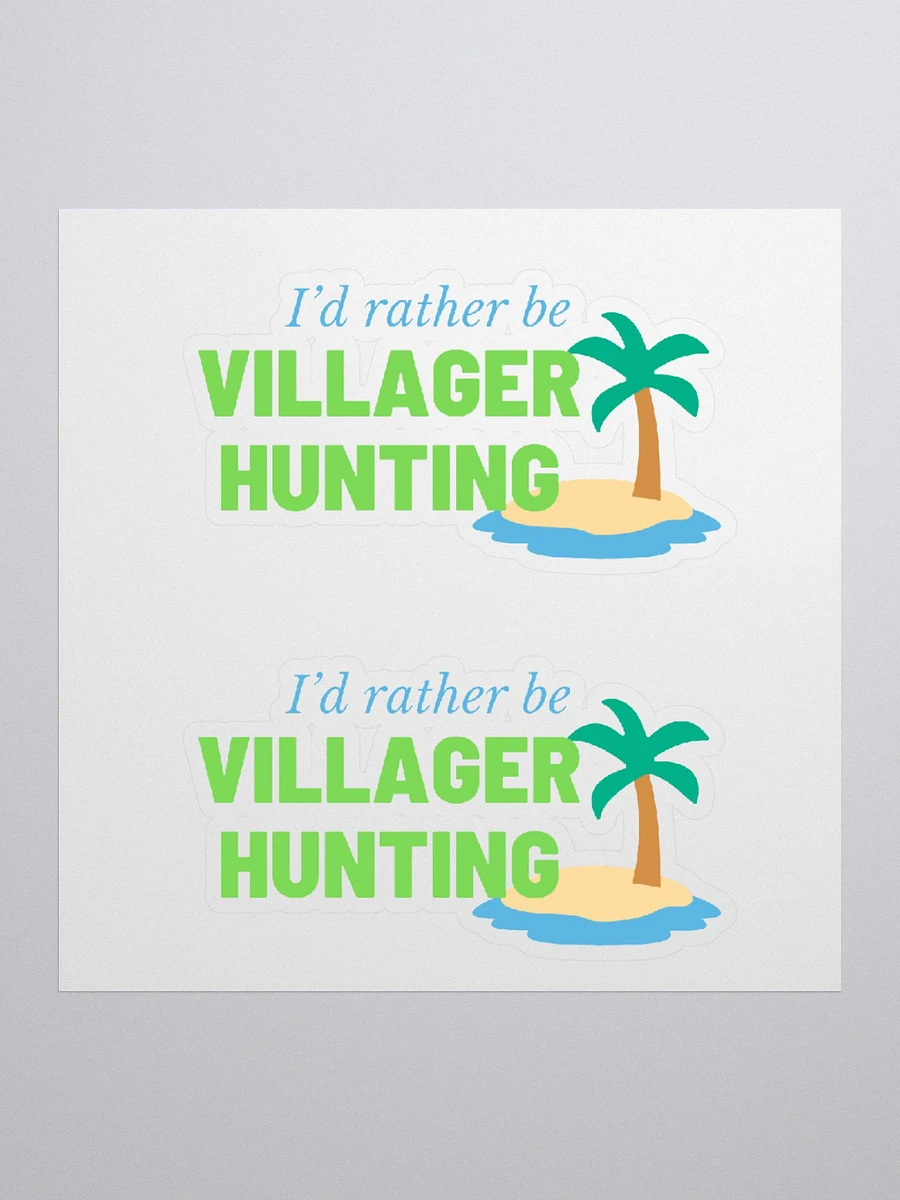 i'd rather be villager hunting stickers product image (2)