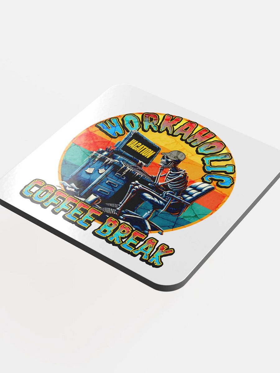 Workaholic Coffee Break Vacation Skeleton Cork Coaster product image (4)