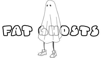 Fat Ghosts