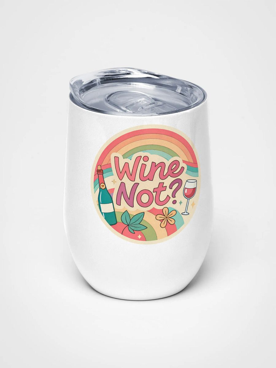 Rainbow Wine Not? Tumbler product image (4)