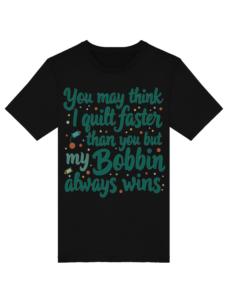 Bobin Always Wins TShirt product image (41)