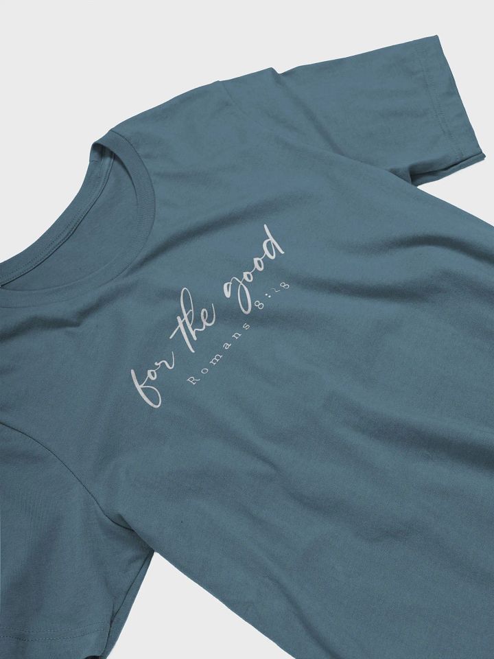 For The Good Tee product image (2)