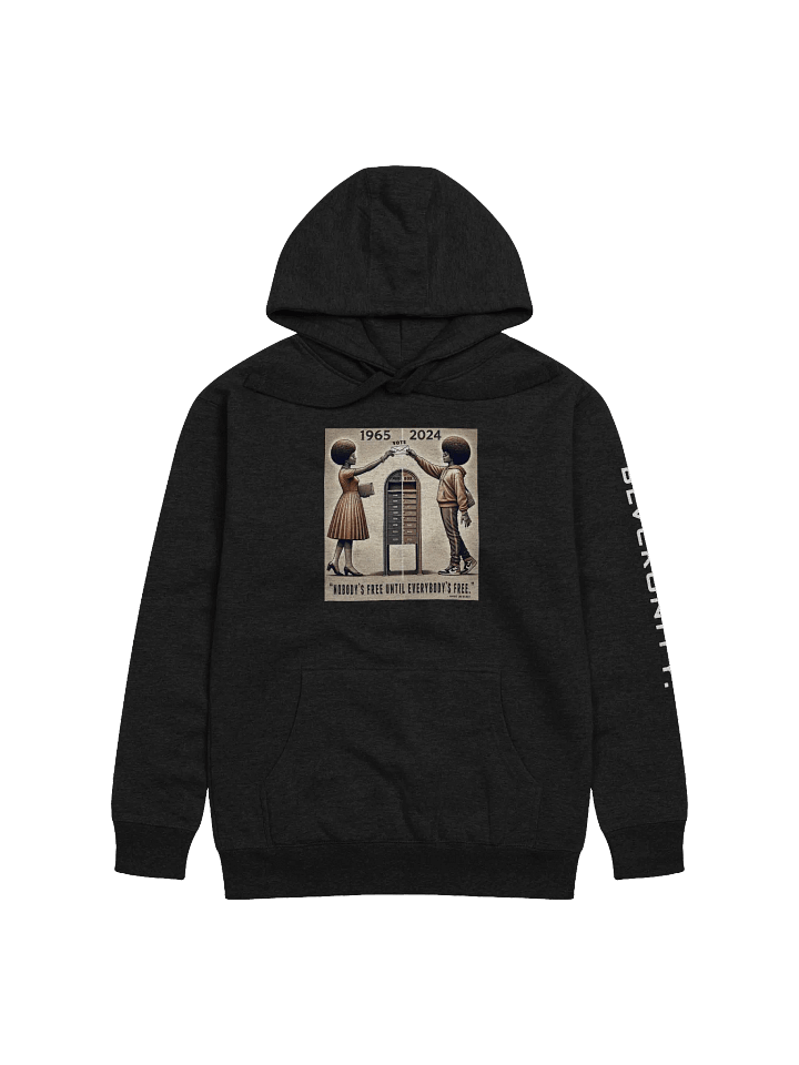 "Nobody’s Free" Hoodie – Honoring the Fight, Continuing the Legacy product image (1)