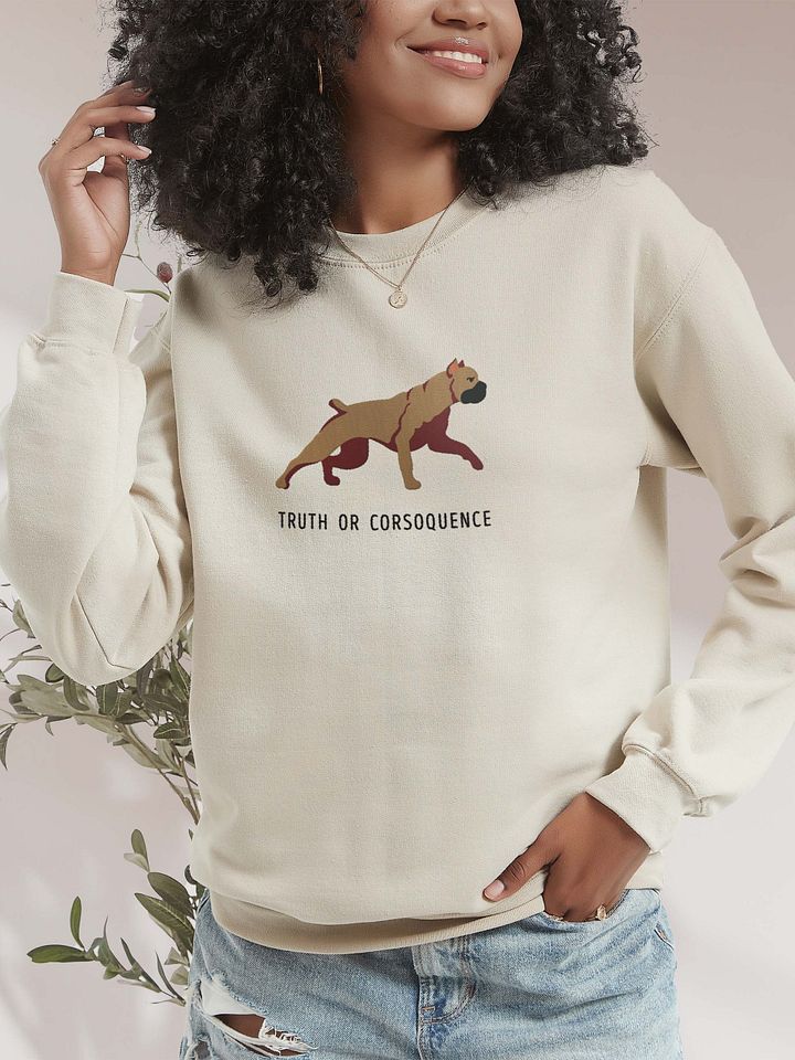 Truth or Corsoquence Sweatshirt (Embroidered) of a Cane Corso(Tan/Fawn) product image (2)