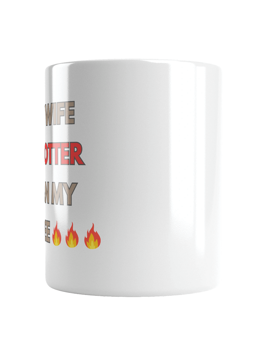 My Wife Is Hot Mug product image (6)