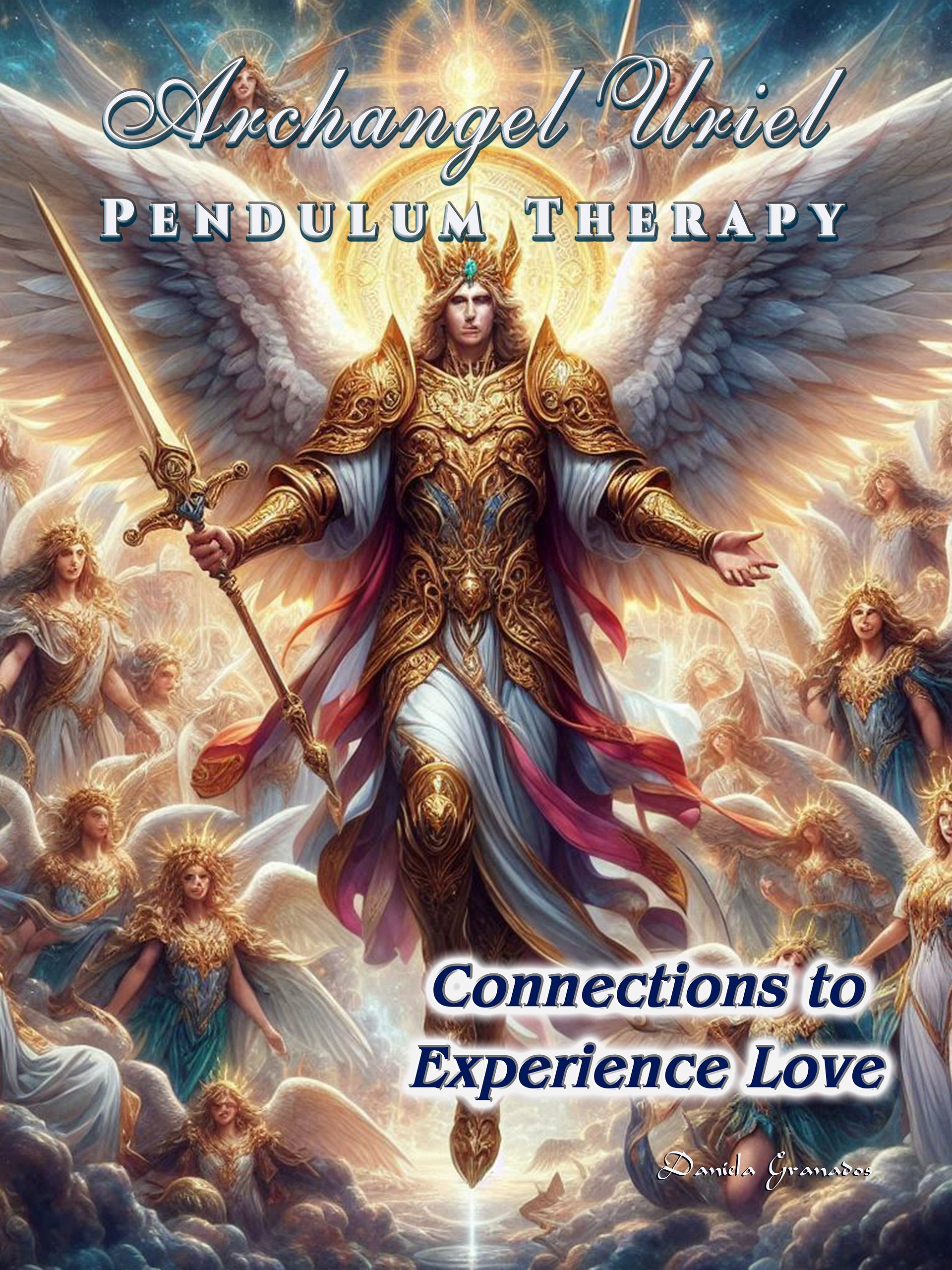 Archangel Uriel Pendulum Therapy: Connections to Experience Love product image (1)