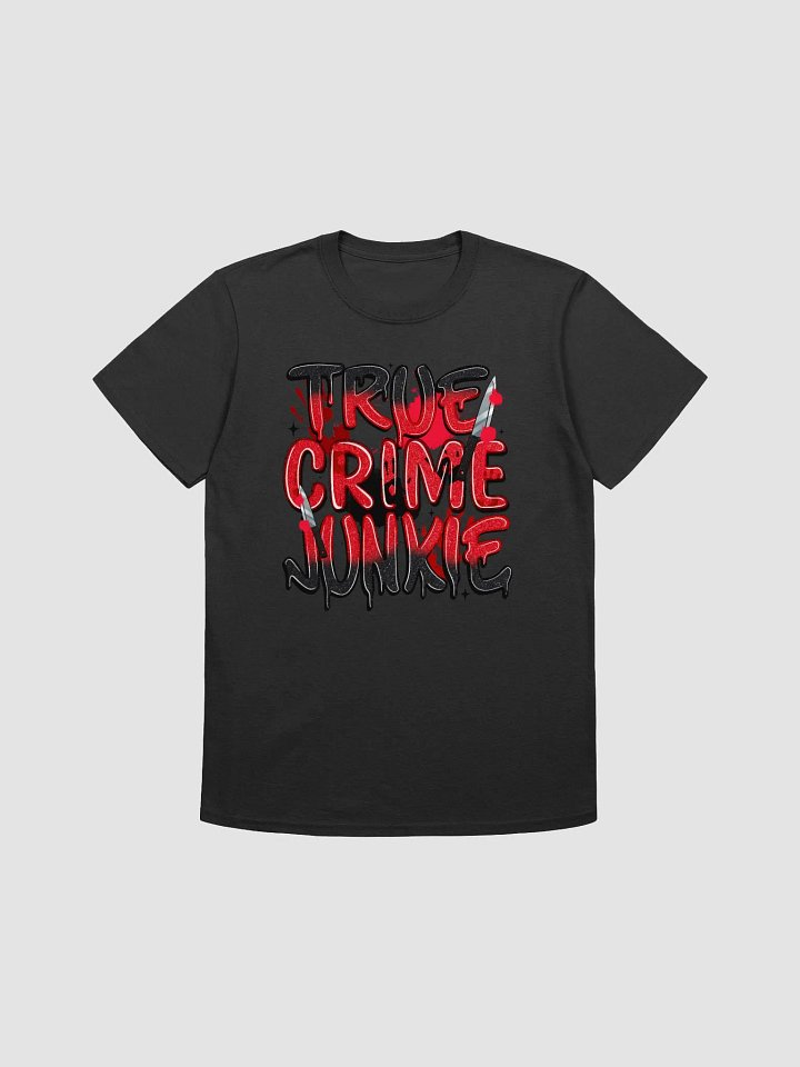 TRUE CRIME JUNKIE - T-shirt product image (1)