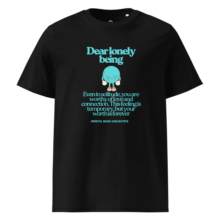"Dear Lonely Being" Hoodie / T-Shirt - Worthy of Love & Connection product image (1)