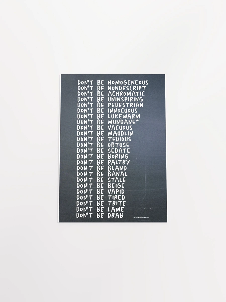 Mundane Series Matte Paper Poster - justadandak.com [don't be / no colour / portrait] product image (4)