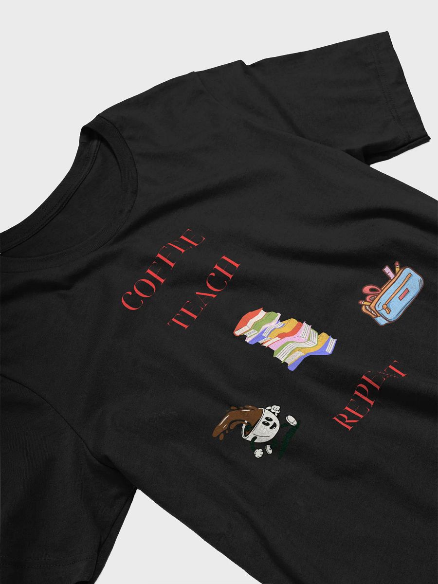Coffee Teach Repeat Tee product image (7)