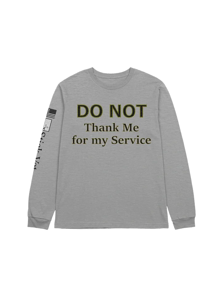 Do Not Thank Me Long Sleeve product image (1)