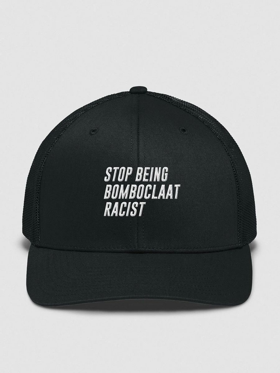 Stop Being Bomboclaat Racist Cap product image (1)