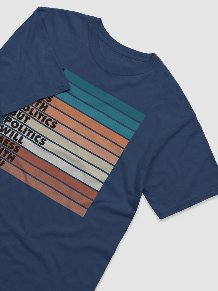 Mess With Politics Heavyweight Tee (BB x CC) product image (2)