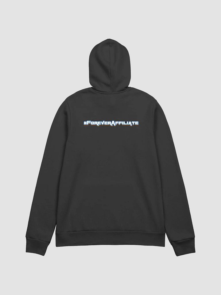 #ForeverAffiliate - Hoodie 1 product image (2)