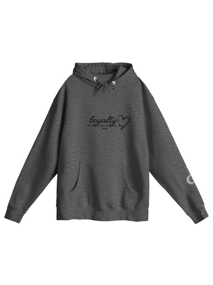Loyalty Is Everything Comfort Premium Hoodie product image (1)