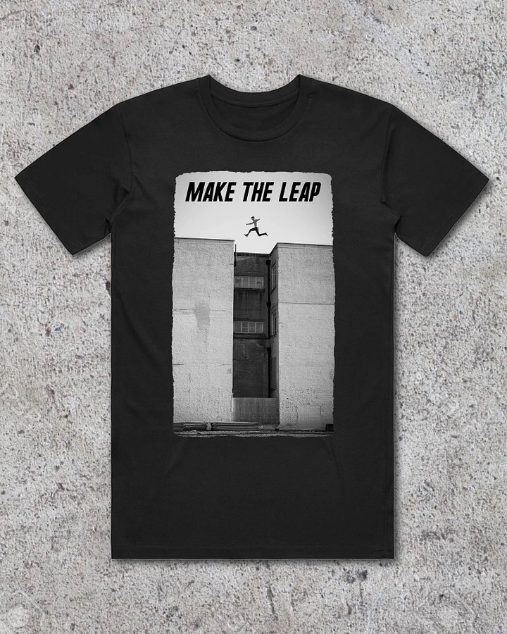 Make The Leap T-Shirt product image (1)