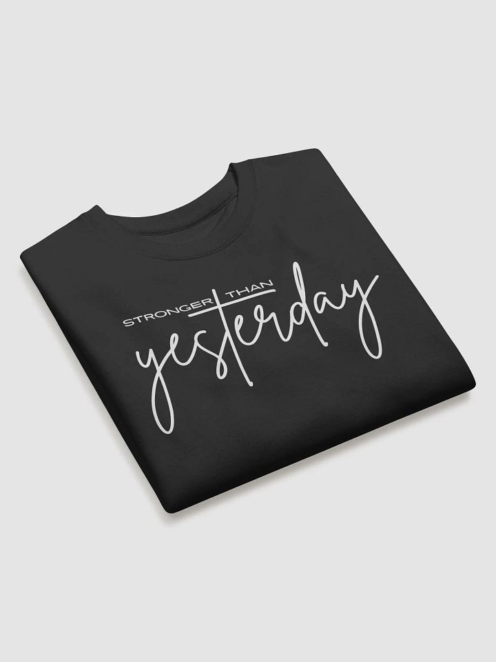 Stronger Than Yesterday Heritage Sweater product image (2)