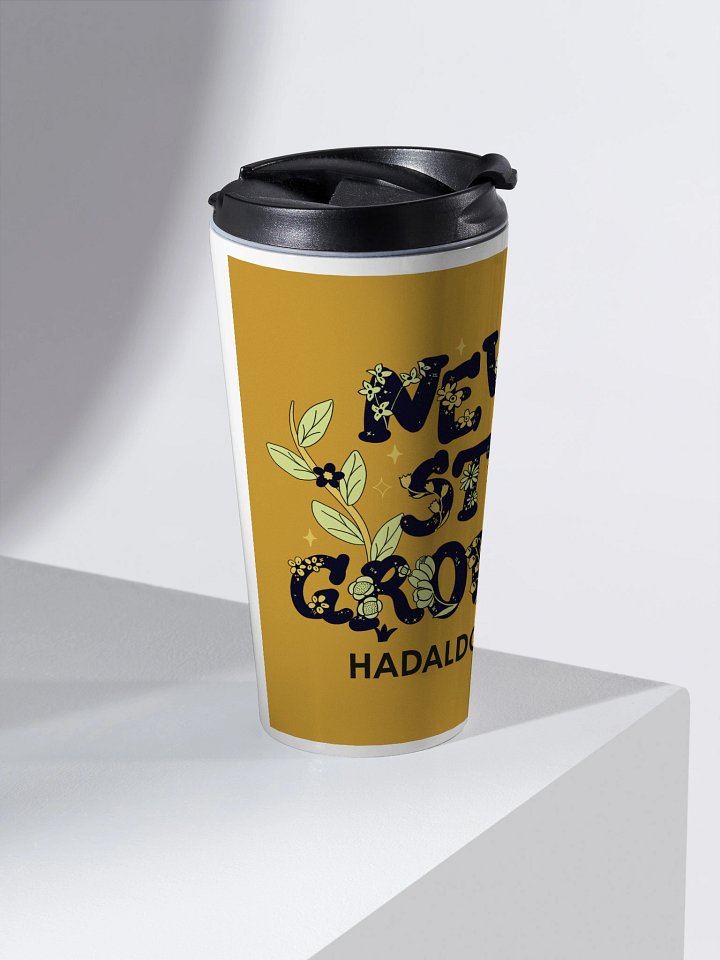 Never Stop Growing Stainless Steel Travel Mug product image (2)