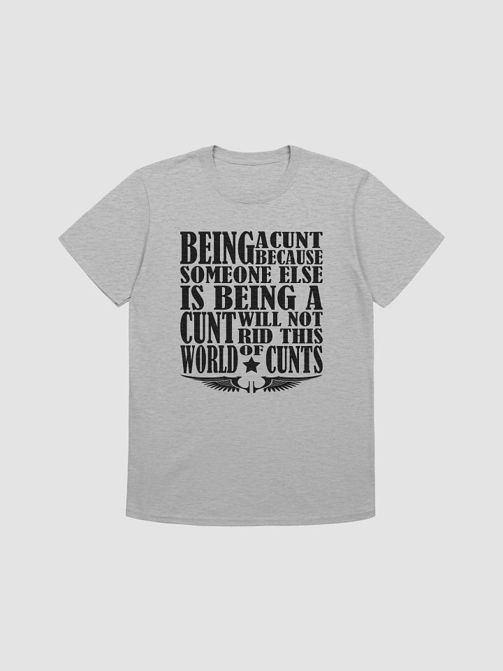 Stop Being A Cunt - Black Lettering - Gildan Unisex Softstyle T-Shirt product image (1)