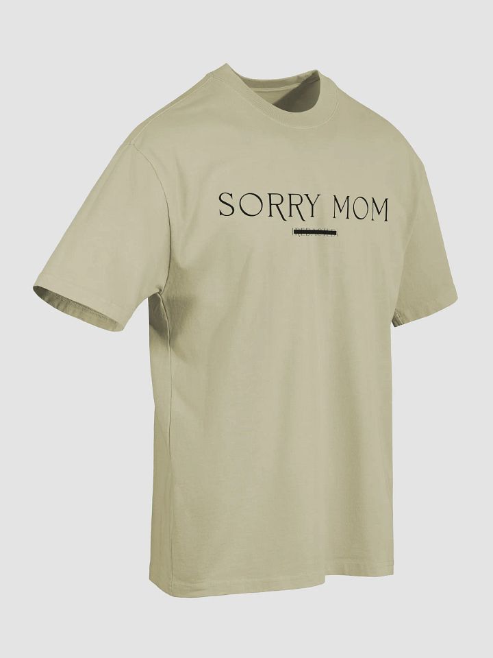 Sorry Mom T Shirt product image (2)