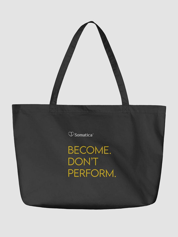 Become. Don't Perform - Organic Cotton Tote product image (2)