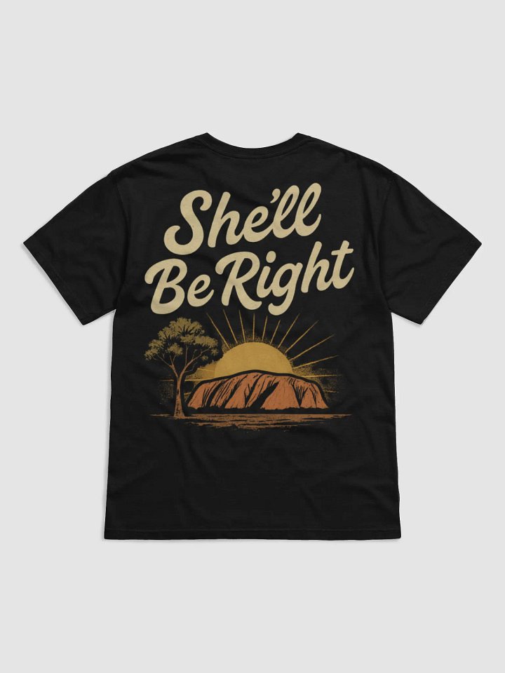 She'll Be Right T-Shirt product image (2)