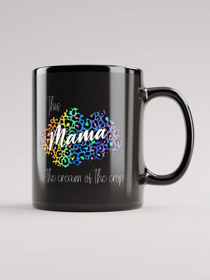 This Mama Is The Cream Of The Crop Mug product image (2)