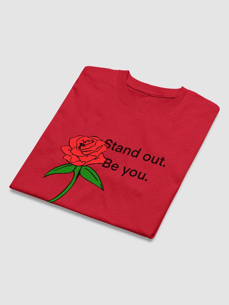 Stand out. Be you. T-Shirt product image (31)