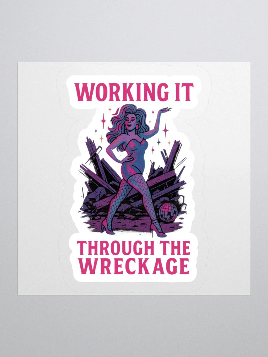 Working It Through The Wreckage Sticker product image (1)