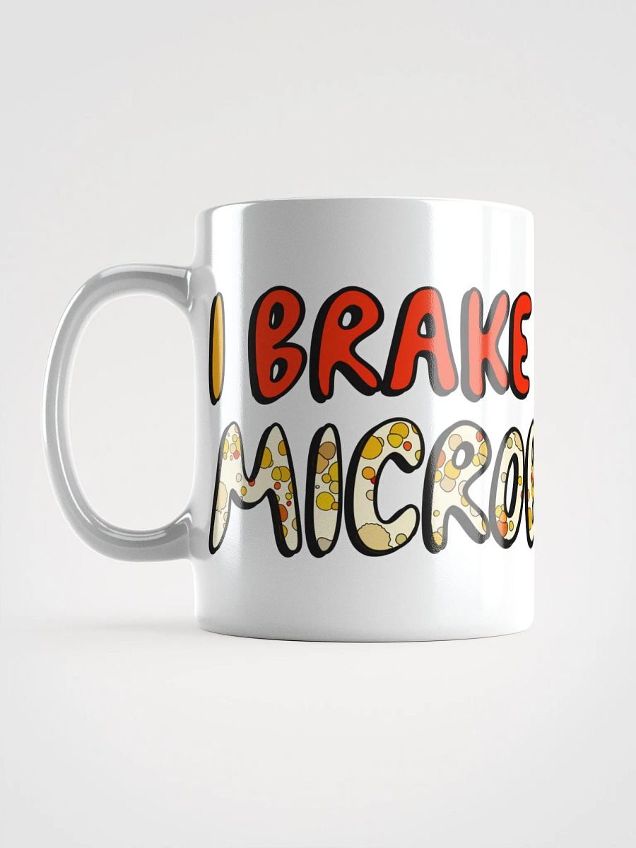 I Brake For Microbes Mug product image (6)