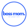 Boss Mom Blueprint