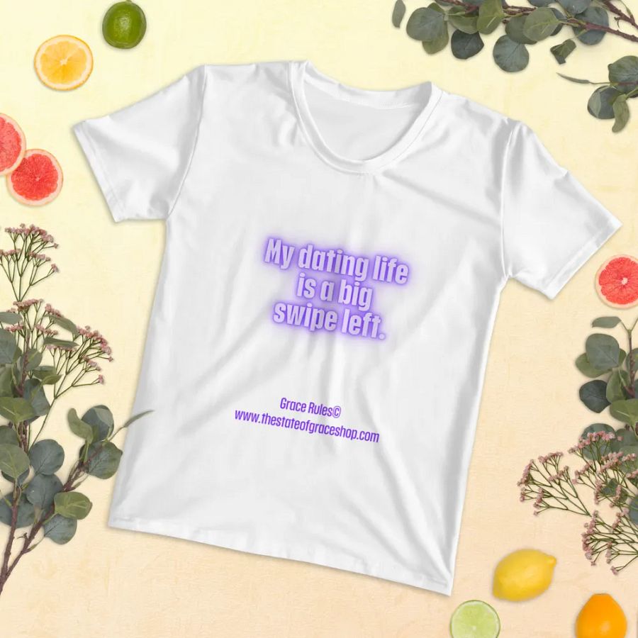 FUNNY TEES 4 U FOR WOMEN - “My dating life is a big swipe left.” product image (5)
