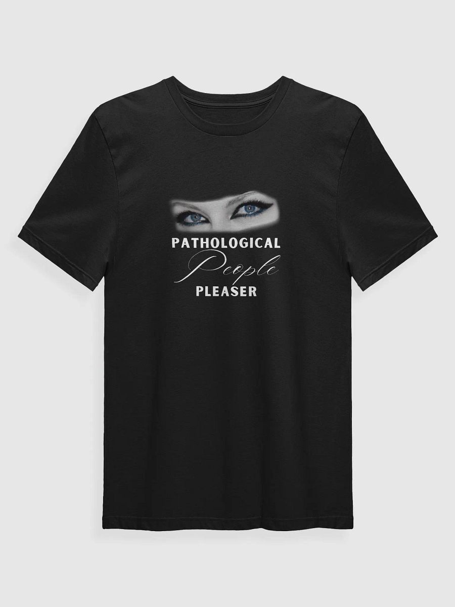 Pathological People Pleaser T-Shirt product image (30)