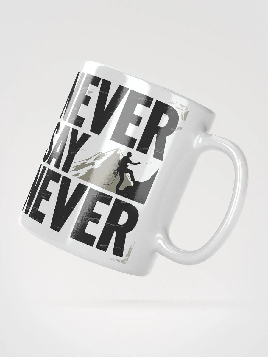 "Never Say Never" #Motivational Glossy White Mug product image (5)