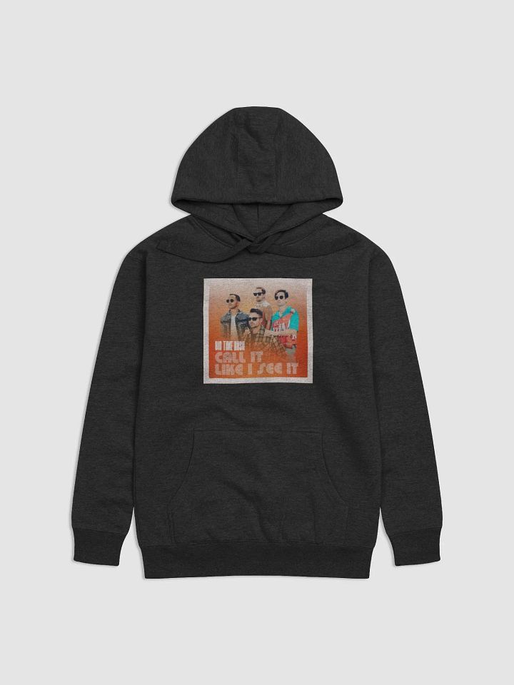 call it like i see it hoodie product image (1)