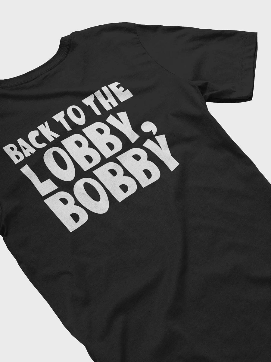 Back to the lobby Bobby Tee product image (23)