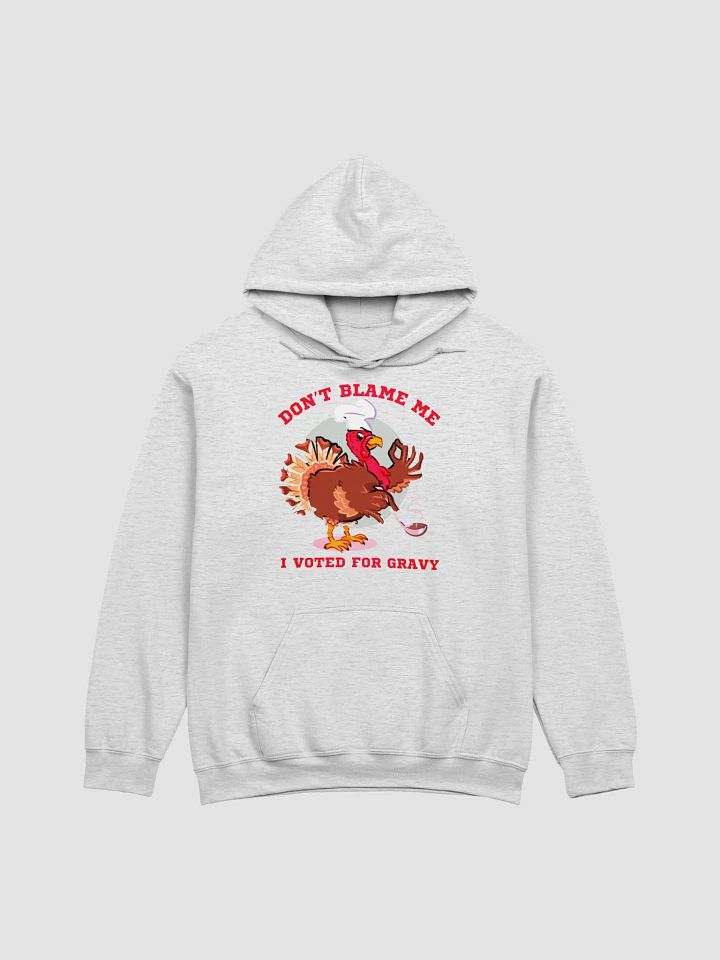 DON'T BLAME ME, I VOTED FOR GRAVY product image (5)