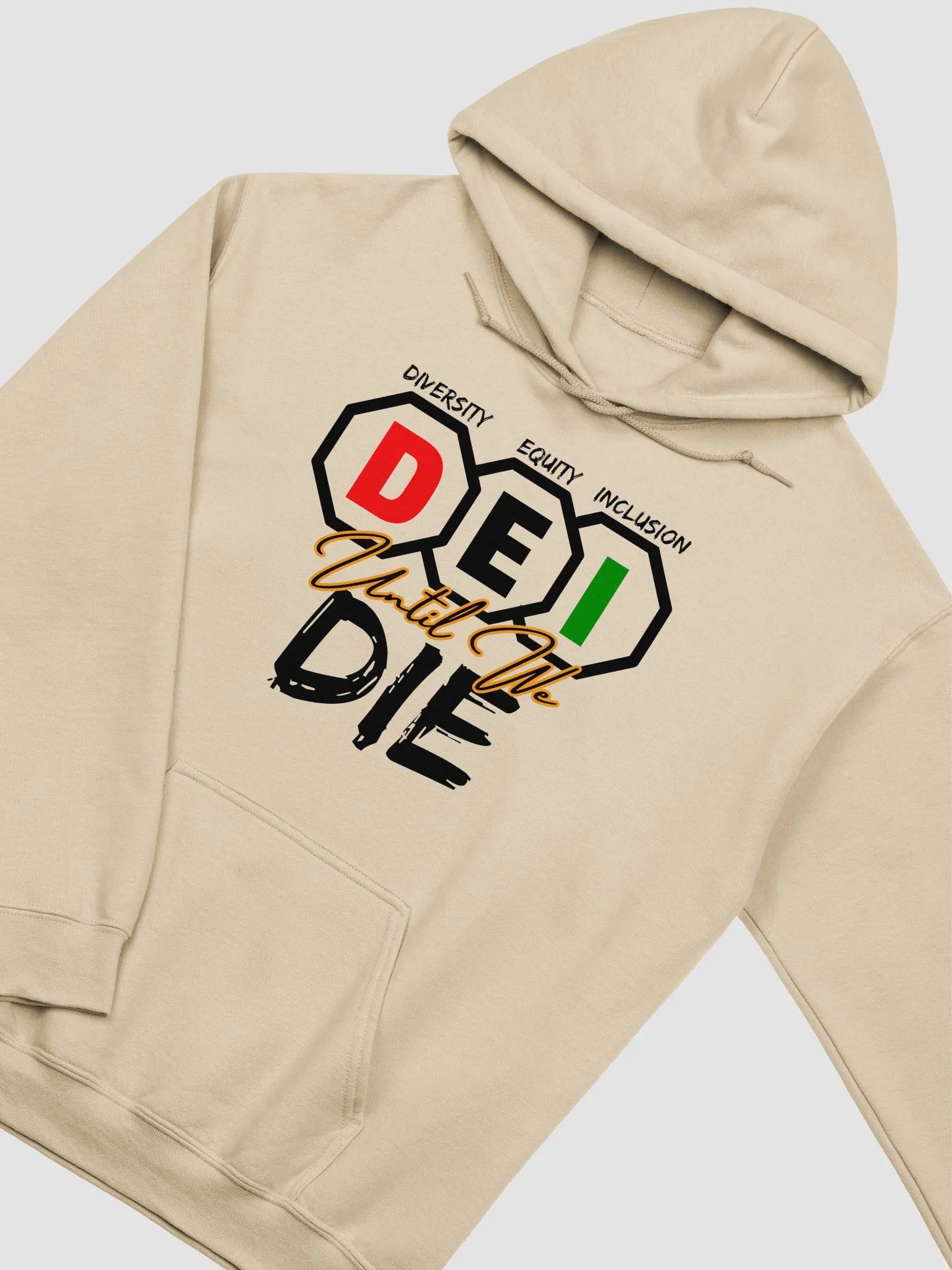 DEI Until We DIE Hoodie product image (3)