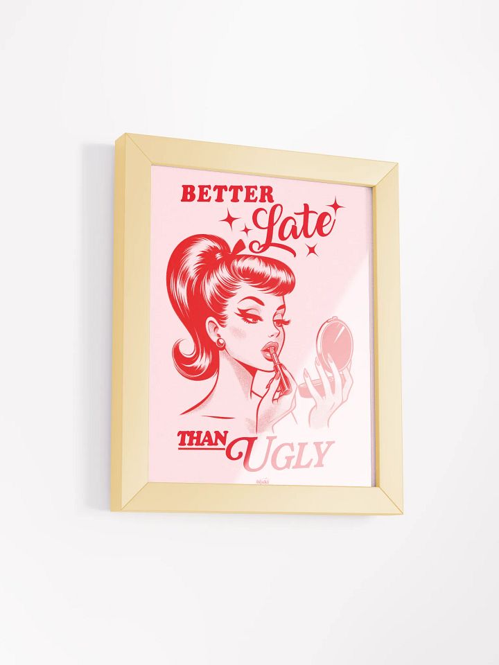 Better Late Than Ugly Print (Pink-Red ver.) product image (12)