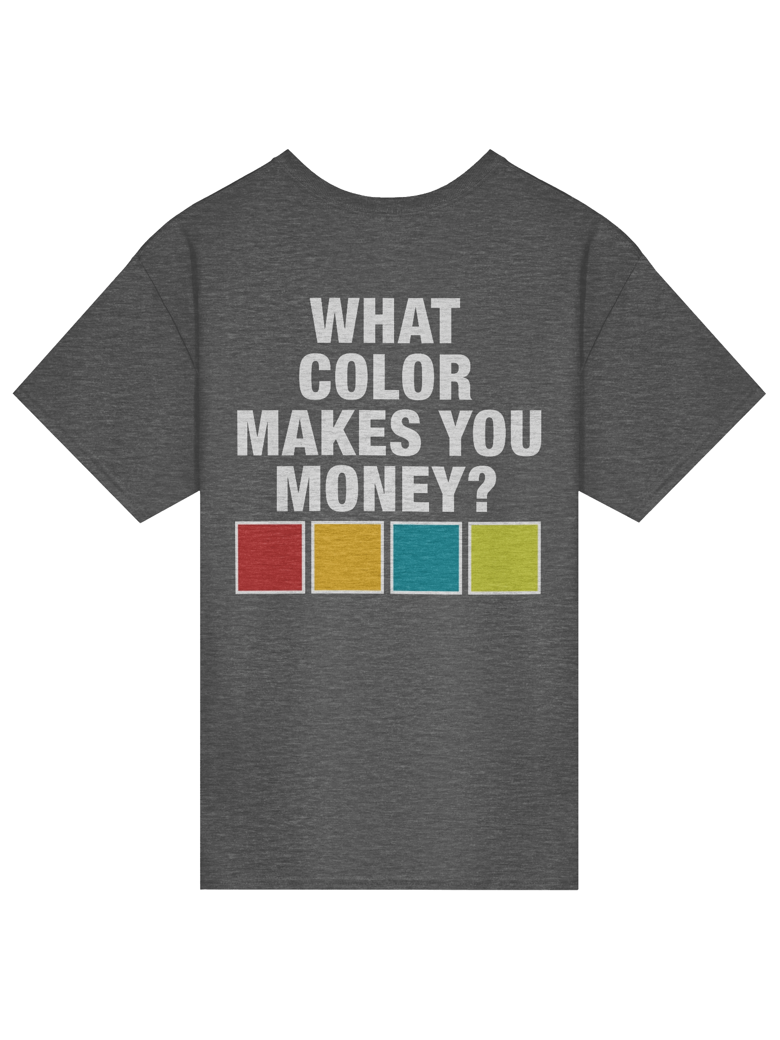 What Color Makes You Money Tee product image (9)