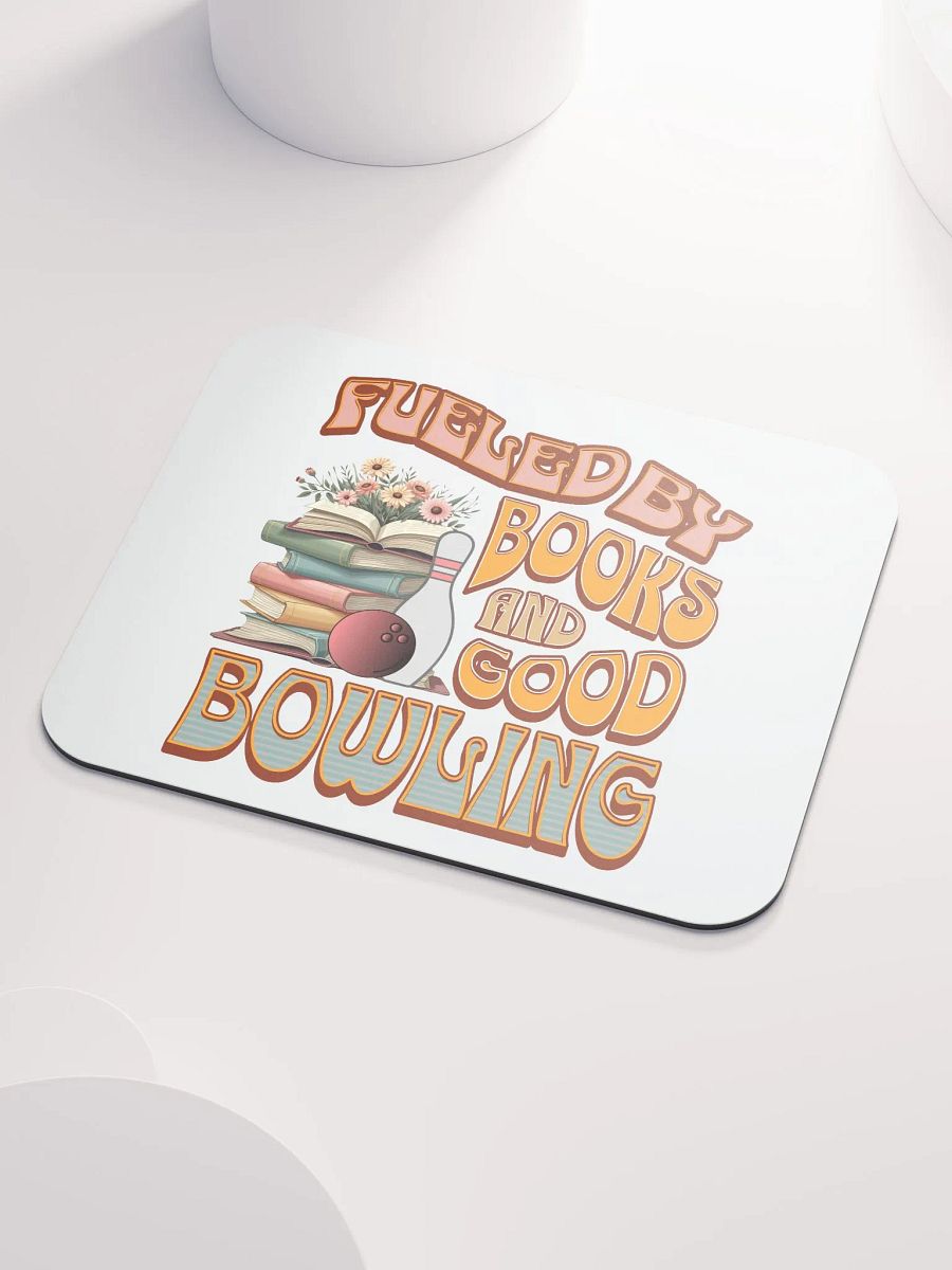 Fueled By Books And Good Bowling Literary Leisure Mouse Pad product image (3)