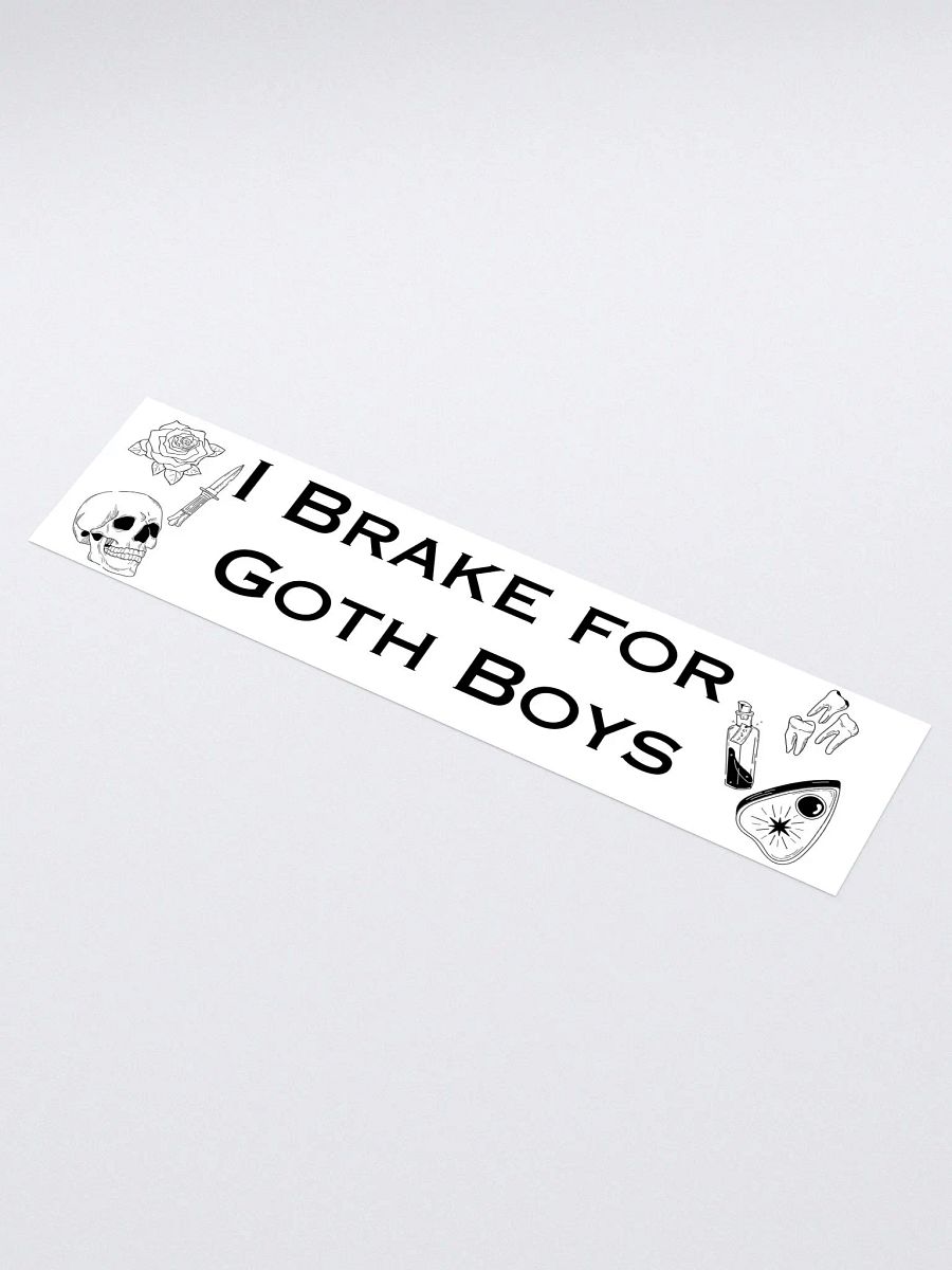 I Brake For Goth Boys Bumper Sticker - White product image (1)