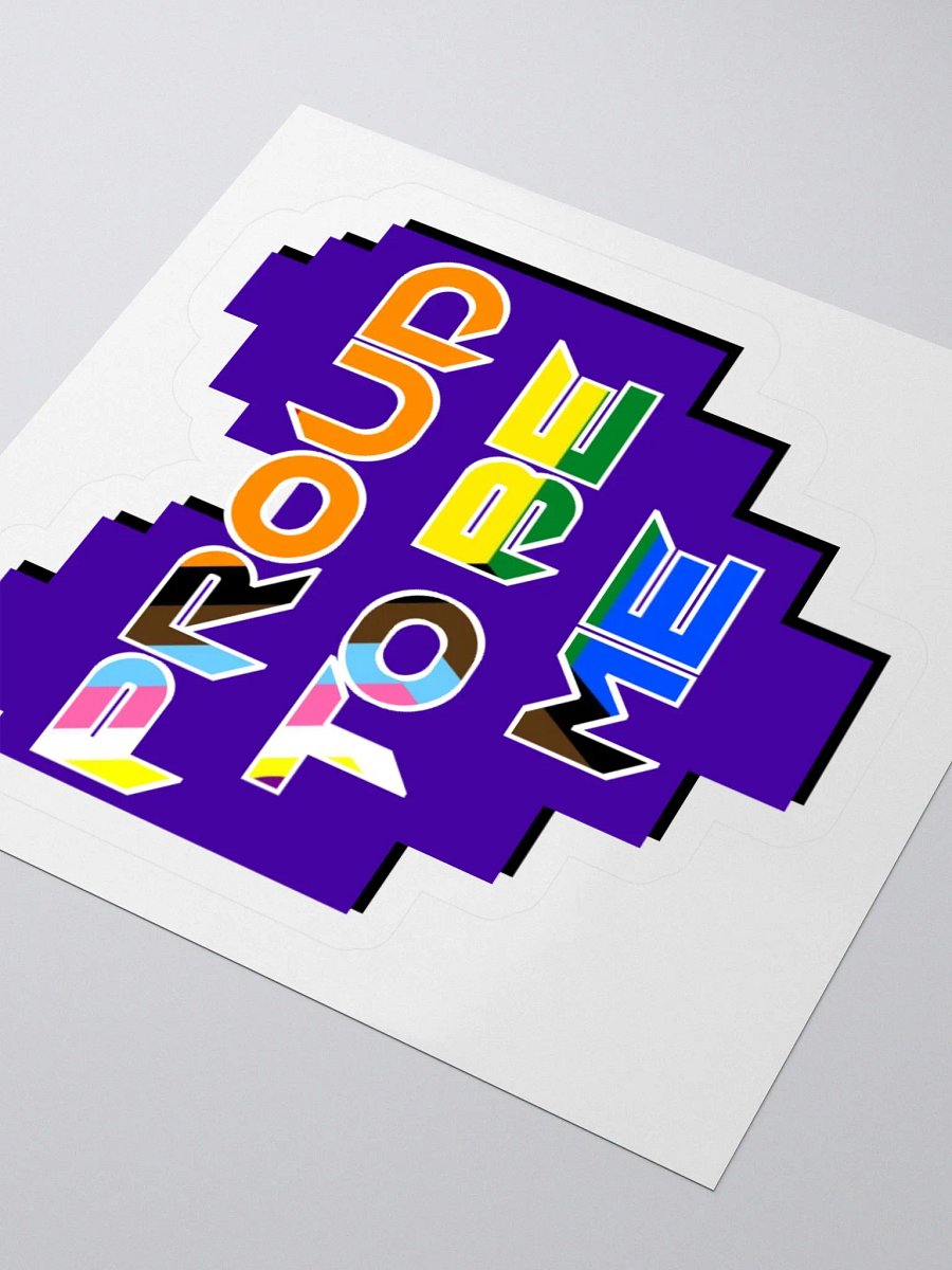 Proud to be Me Sticker product image (8)
