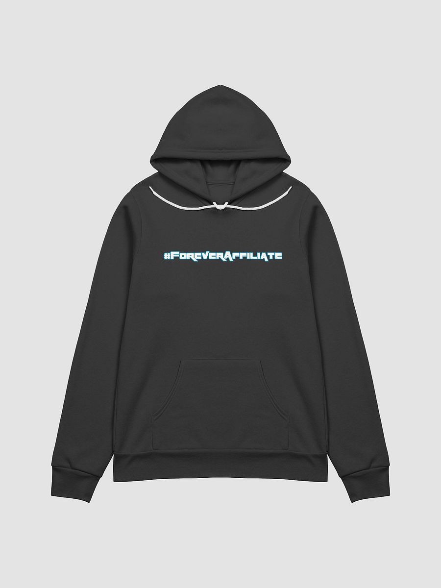 #ForeverAffiliate - Hoodie - Super Soft product image (1)