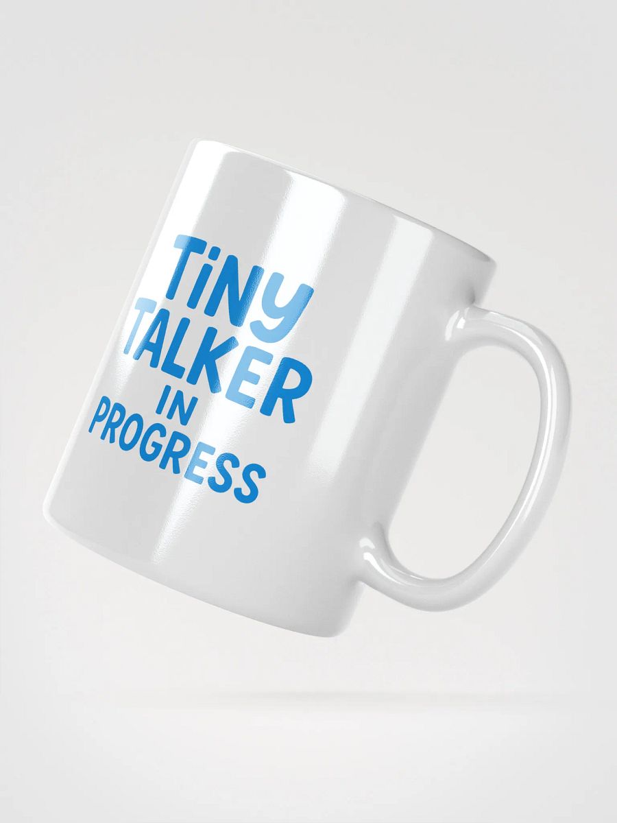 Tiny Talker in Progress Mug product image (5)