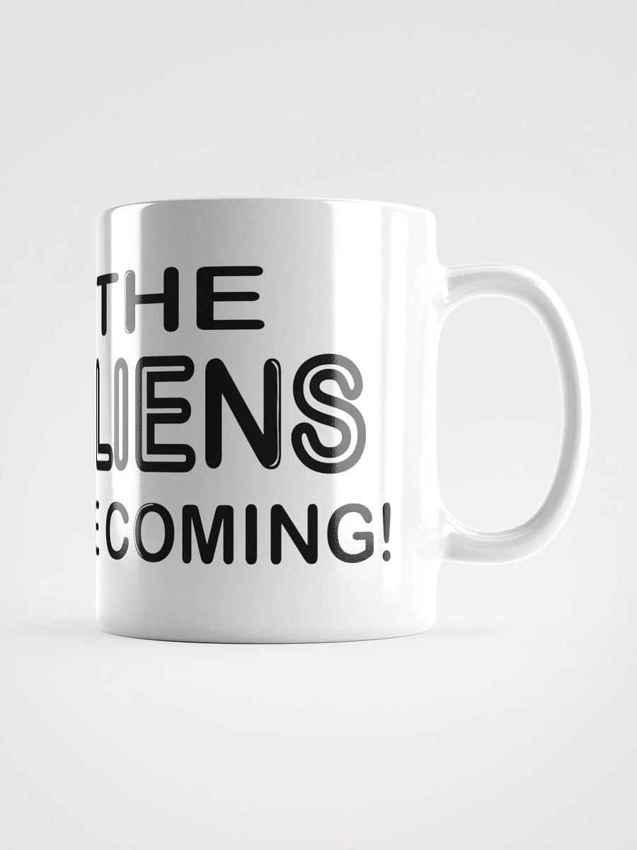 The Aliens Are Coming! #2 - White Glossy Mug product image (2)