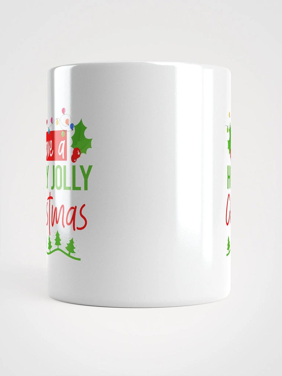 Have A Holly Jolly Christmas Mug product image (5)