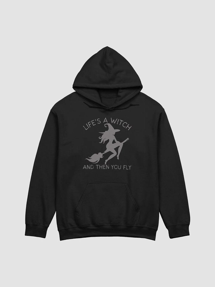 LIFE'S A WITCH AND THEN YOU FLY product image (1)