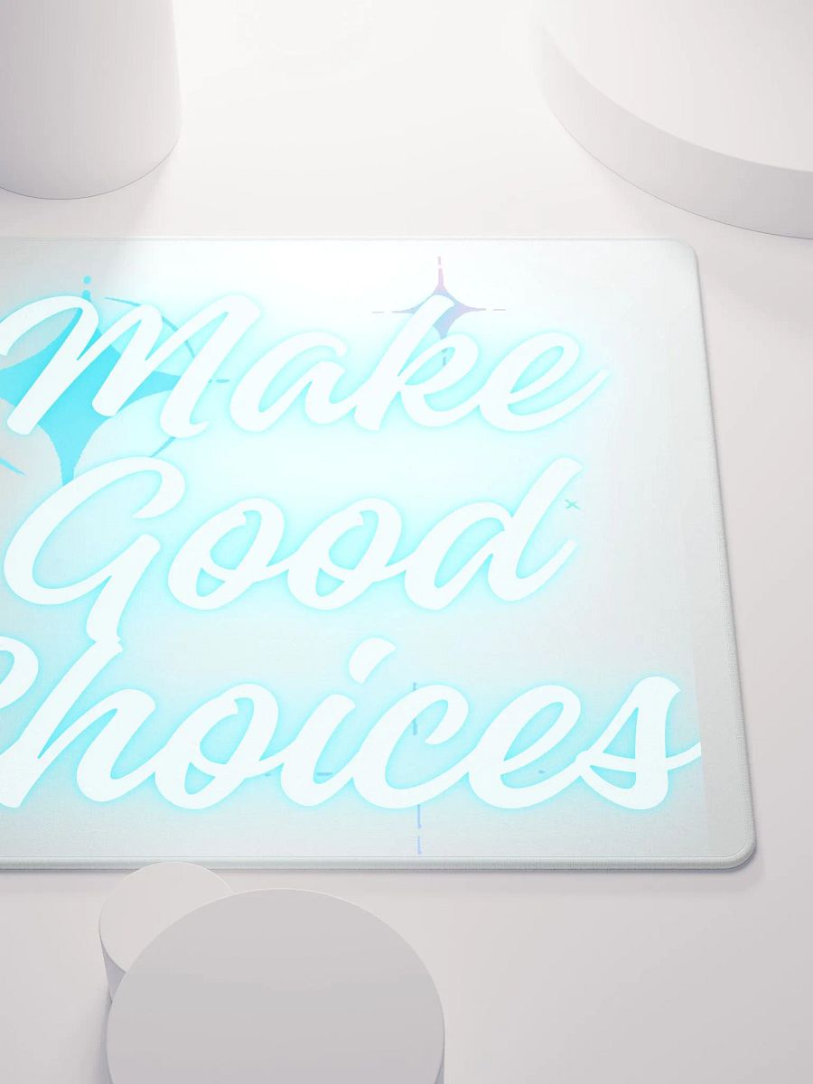 Make Good Choices Gaming Mousepad [Multiple Sizes] product image (9)