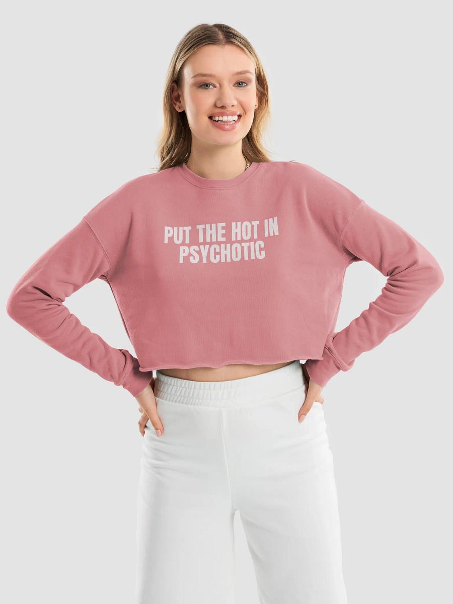 Put the Hot in Psychotic - Premium Fleece Crop Sweatshirt product image (23)